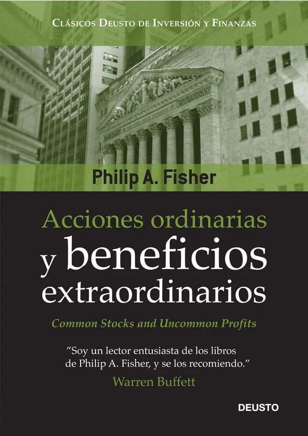 Acciones ordinarias y beneficios extraordinarios - Philip A. Fisher