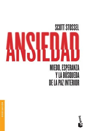 Ansiedad - Scott Stossel