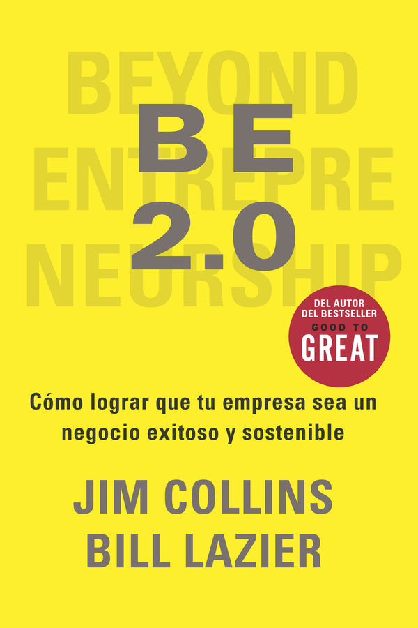 BE 2.0 - Jim Collins y Bill Lazier