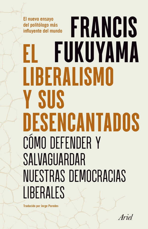 El liberalismo y sus desencantados - Francis Fukuyama