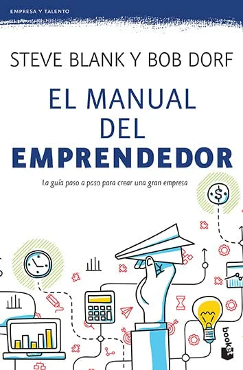 El manual del emprendedor - Steve Blank