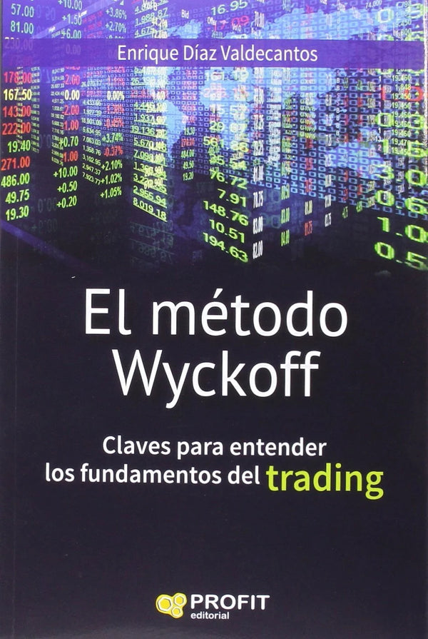 El método Wyckoff - Enrique Díaz Valdecantos