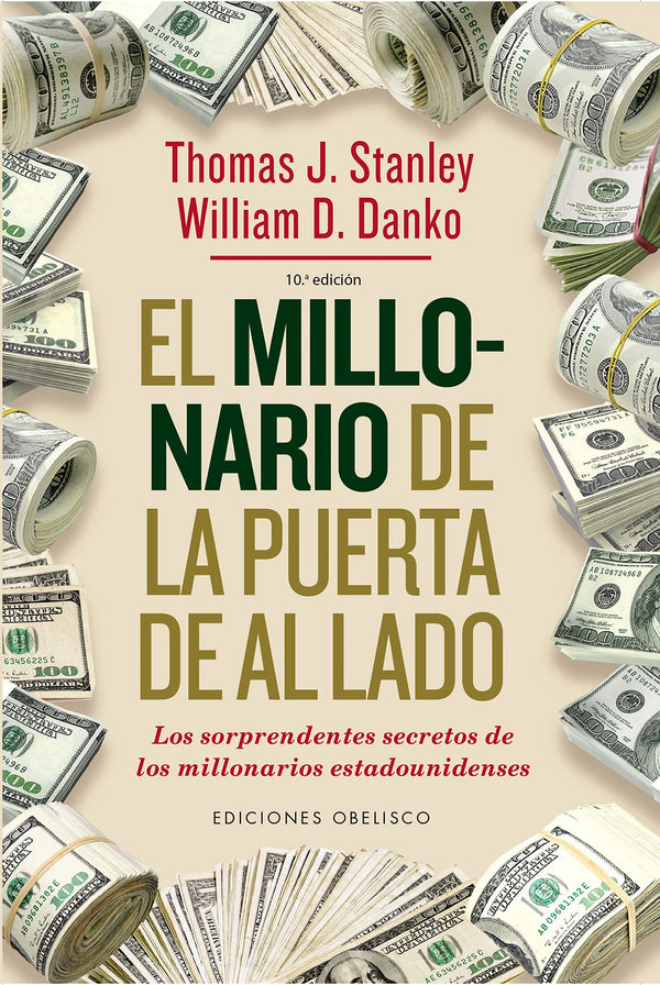 El millonario de la puerta de al lado - Thomas Stanley y William Danko