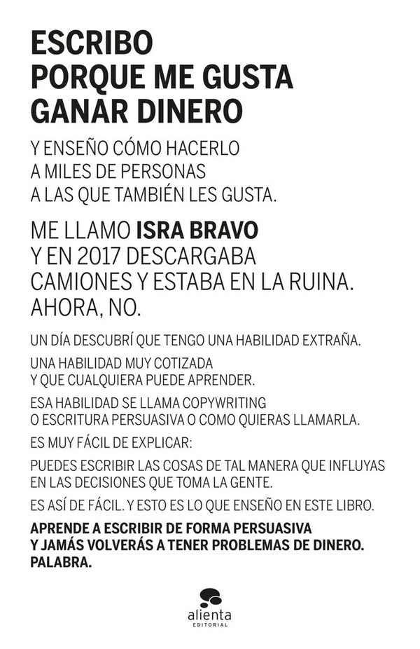 Escribo porque me gusta ganar dinero - Isra Bravo