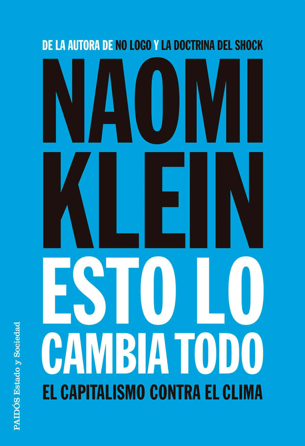 Esto lo cambia todo - Naomi Klein