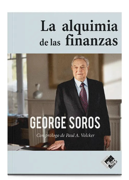 La alquimia de las finanzas - George Soros