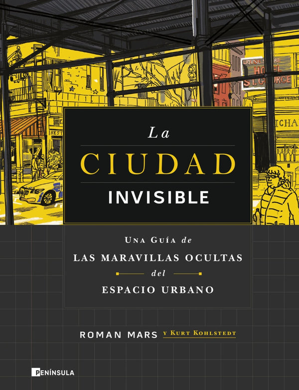 La ciudad invisible - Roman Mars y Kurt Kohlstedt
