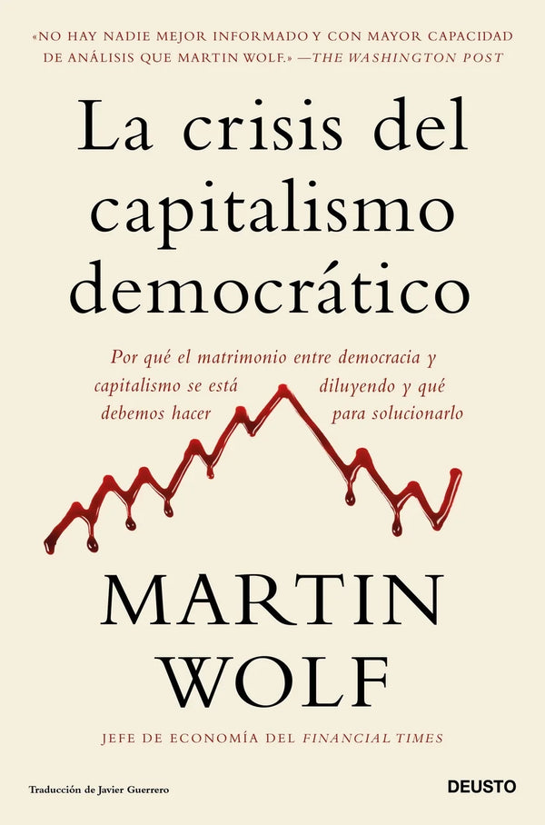 La crisis del capitalismo democrático - Martin Wolf