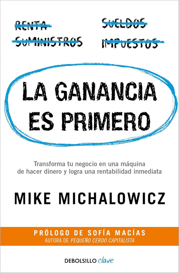 La ganancia es primero - Mike Michalowicz