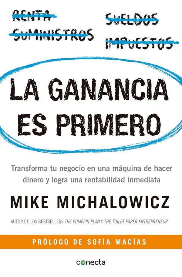 La ganancia es primero - Mike Michalowicz