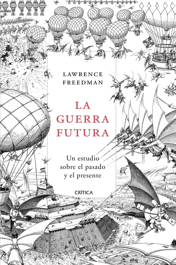 La guerra futura - Lawrence Freedman