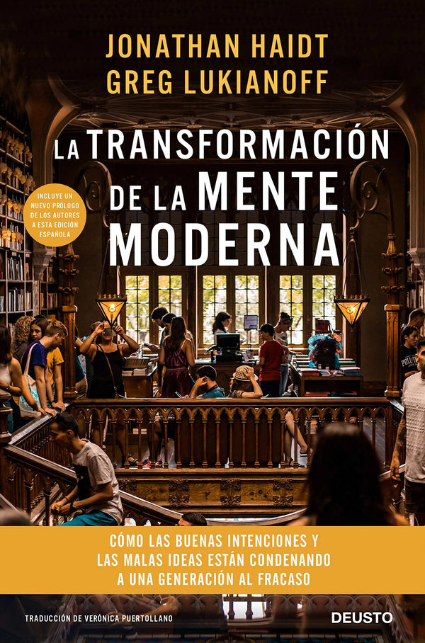 La transformación de la mente moderna - Jonathan Haidt y Greg Lukianoff