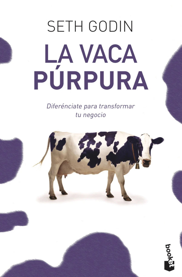 La vaca púrpura - Seth Godin