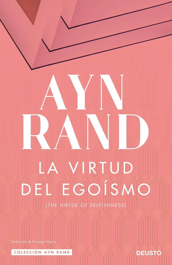 La virtud del egoísmo - Ayn Rand