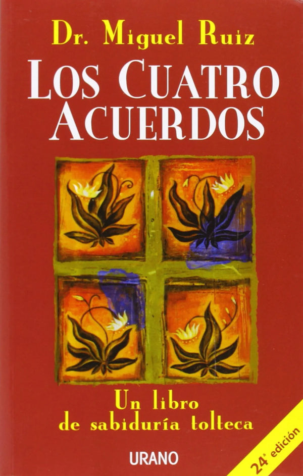 Los cuatro acuerdos - Miguel Ruiz