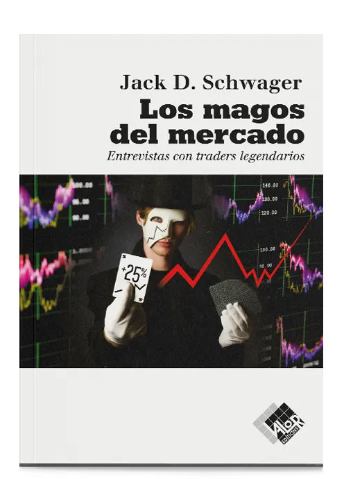 Los magos del mercado - Jack D. Schwager