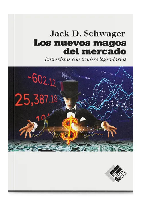 Los nuevos magos del mercado - Jack D. Schwager