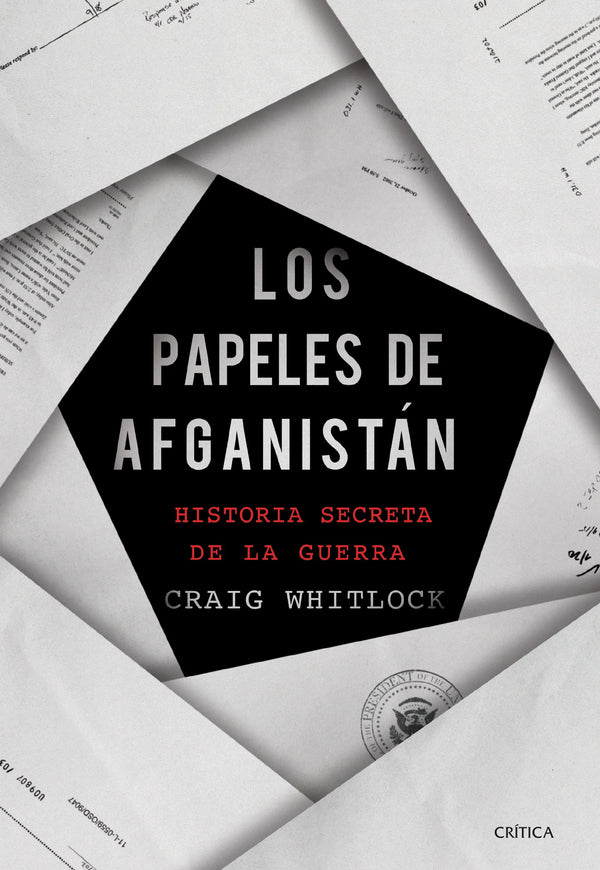 Los papeles de Afganistán - Craig Whitlock