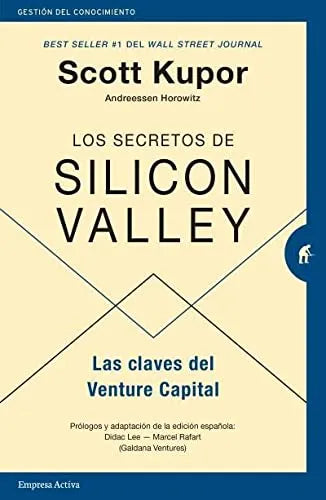 Los secretos de Silicon Valley - Scott Kupor