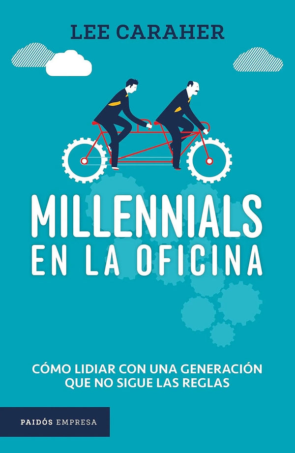 Millennials en la oficina - Lee Caraher