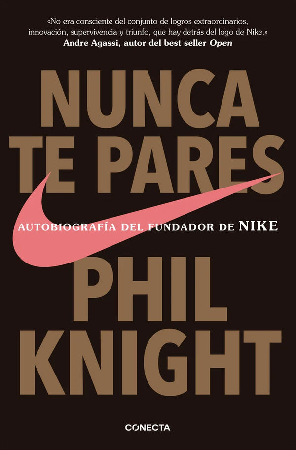 Nunca te pares - Phil Knight