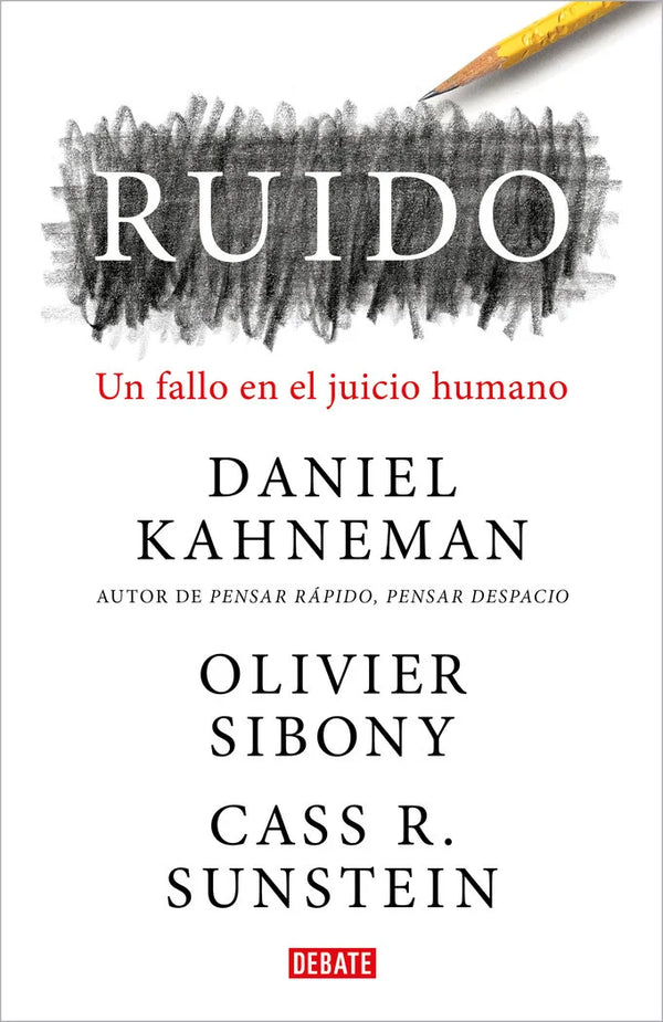 Ruido - Daniel Kahneman