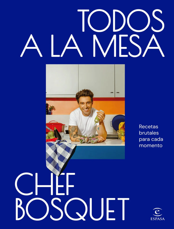 Todos a la mesa - Chef Bosquet