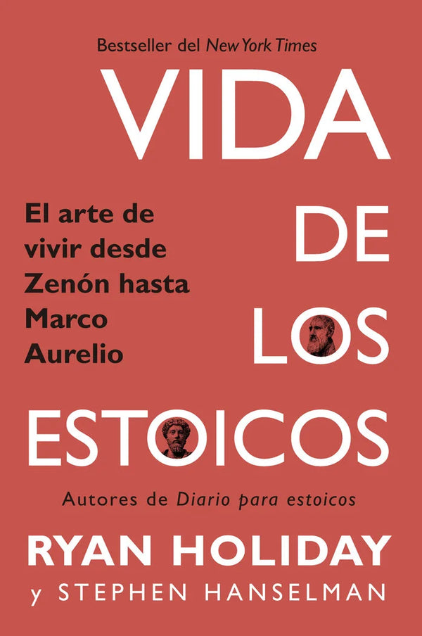 Vida de los estoicos - Ryan Holiday