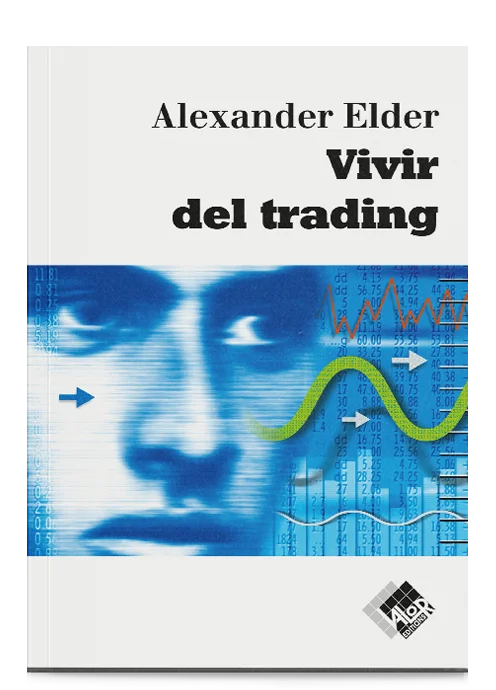 Vivir del trading - Alexander Elder