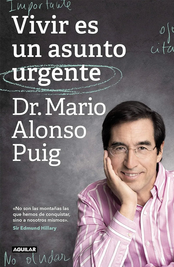 Vivir es un asunto urgente - Mario Alonso Puig